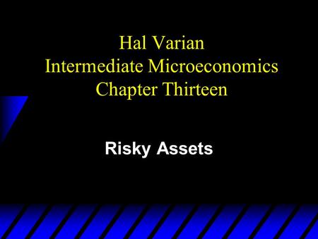 Hal Varian Intermediate Microeconomics Chapter Thirteen