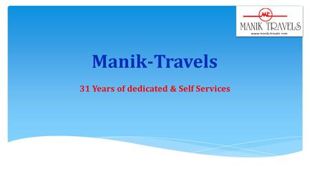 31 Years of dedicated & Self Services