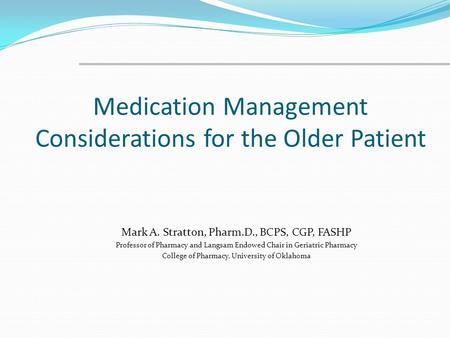 Medication Management Considerations for the Older Patient