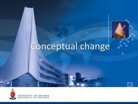 Conceptual change. Description of conceptual change The conceptual change process The representation of internal conceptual models Theories of conceptual.