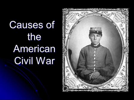 Causes of the American Civil War