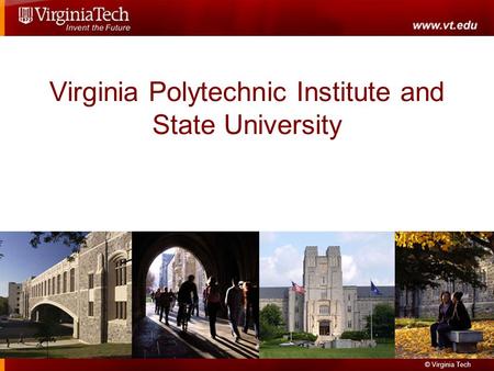© Virginia Tech Virginia Polytechnic Institute and State University.
