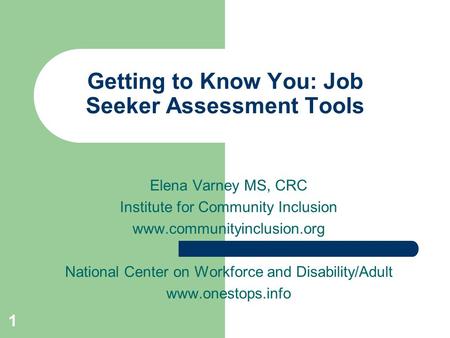 Getting to Know You: Job Seeker Assessment Tools