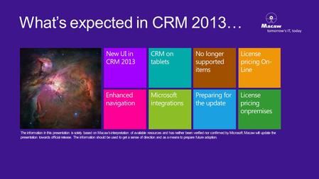 Whats expected in CRM 2013…. New UI & navigation in CRM 2013.