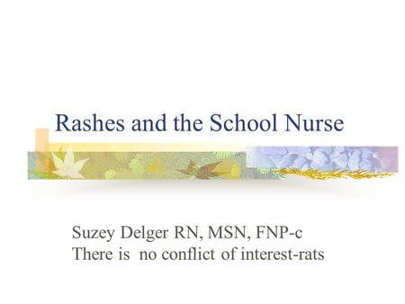 Rashes and the School Nurse