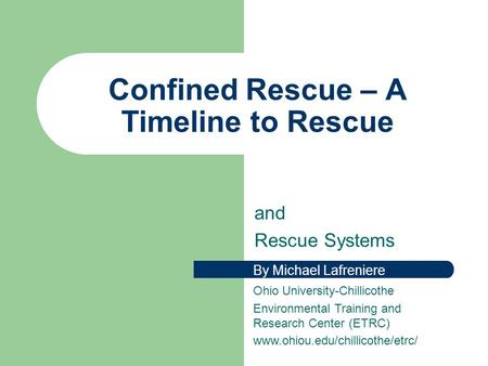 Confined Rescue – A Timeline to Rescue