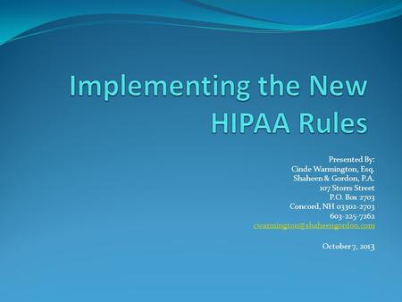 Implementing the New HIPAA Rules