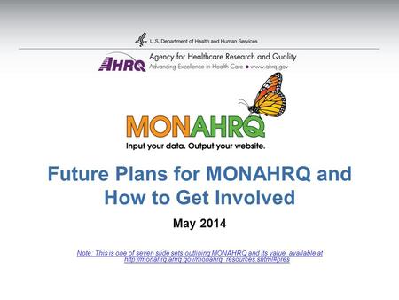 Future Plans for MONAHRQ and How to Get Involved