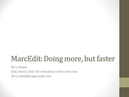 MarcEdit: Doing more, but faster