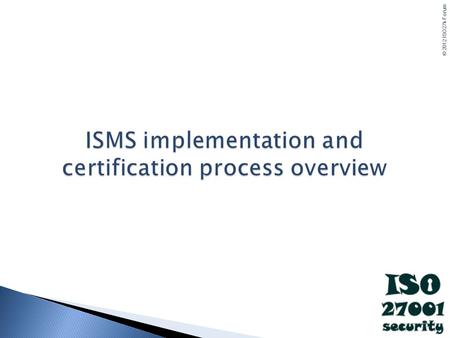 ISMS implementation and certification process overview