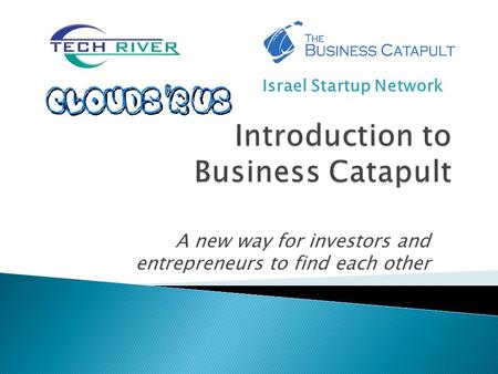 A new way for investors and entrepreneurs to find each other Israel Startup Network.