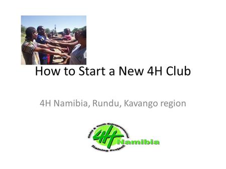 4H Namibia, Rundu, Kavango region