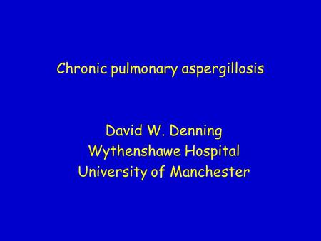 Chronic pulmonary aspergillosis