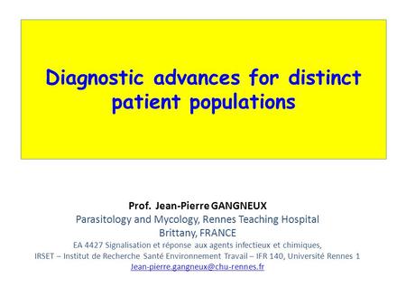 Diagnostic advances for distinct patient populations
