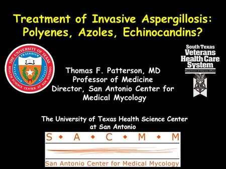 Treatment of Invasive Aspergillosis: Polyenes, Azoles, Echinocandins