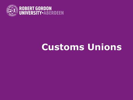 Customs Unions.