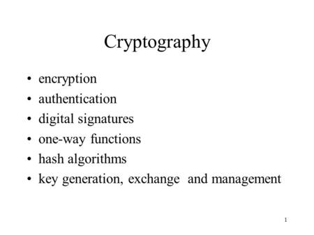 Cryptography encryption authentication digital signatures