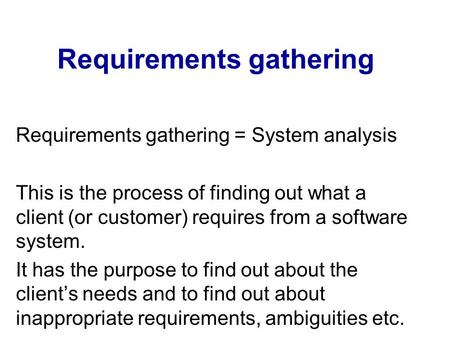 Requirements gathering