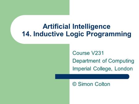 Artificial Intelligence 14. Inductive Logic Programming