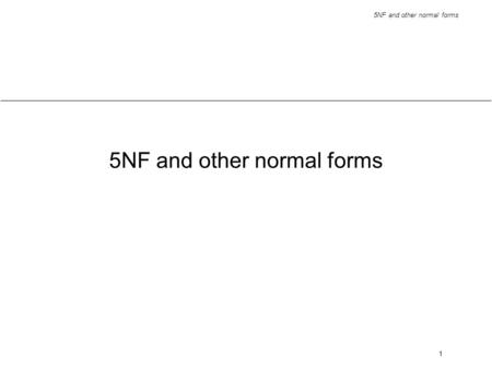 5NF and other normal forms