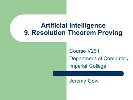 Artificial Intelligence 9. Resolution Theorem Proving