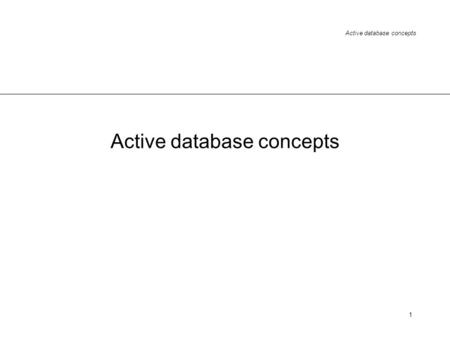 Active database concepts
