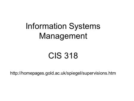 Information Systems Management CIS 318