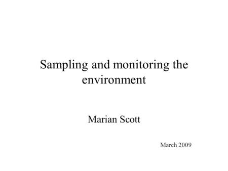 Sampling and monitoring the environment