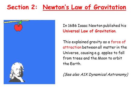 Section 2: Newton’s Law of Gravitation