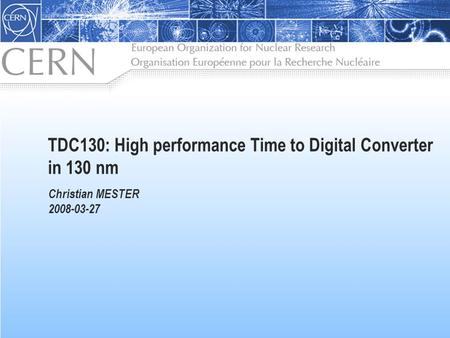 TDC130: High performance Time to Digital Converter in 130 nm