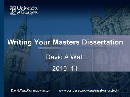 Writing Your Masters Dissertation David A Watt 2010 11