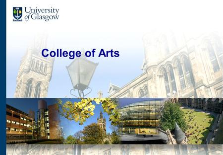 College of Arts. College of Arts - Organisational Structure Head of College & VP (Arts) Murray Pittock College Secretary Catherine Martin Head of Finance.