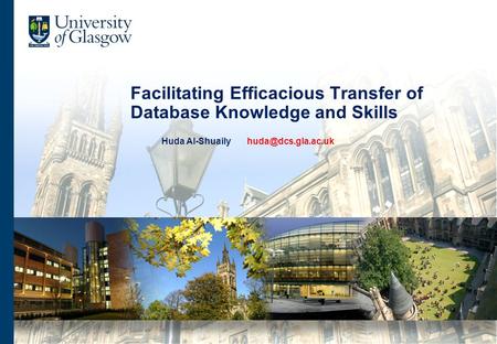 Facilitating Efficacious Transfer of Database Knowledge and Skills Huda Al-Shuaily