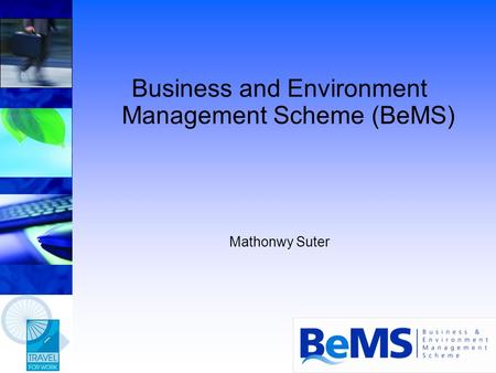 Business and Environment Management Scheme (BeMS) Mathonwy Suter.