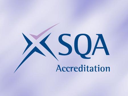 A Streamlined Approach to Accreditation A Streamlined Approach to Accreditation What this session will cover Background Aims Key changes Accreditation.