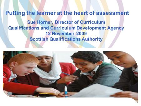 Putting the learner at the heart of assessment