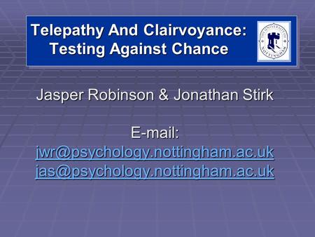 Telepathy And Clairvoyance: Testing Against Chance