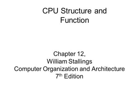 CPU Structure and Function