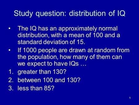 Study question: distribution of IQ