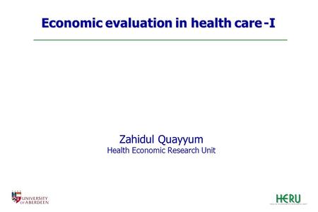Economic evaluation in health care -I