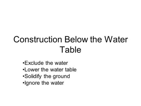 Construction Below the Water Table