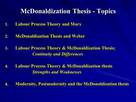 McDonaldization Thesis - Topics