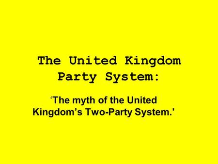 The United Kingdom Party System: