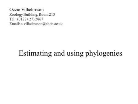 Estimating and using phylogenies