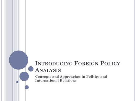 Introducing Foreign Policy Analysis