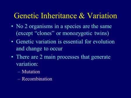 Genetic Inheritance & Variation