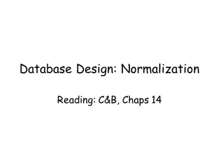Database Design: Normalization
