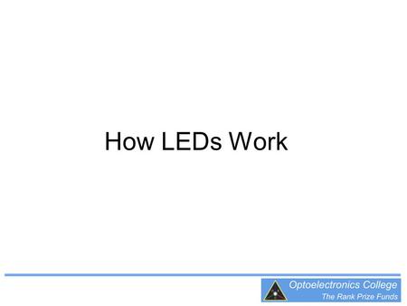 How LEDs Work.