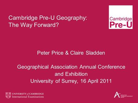 Cambridge Pre-U Geography: The Way Forward?
