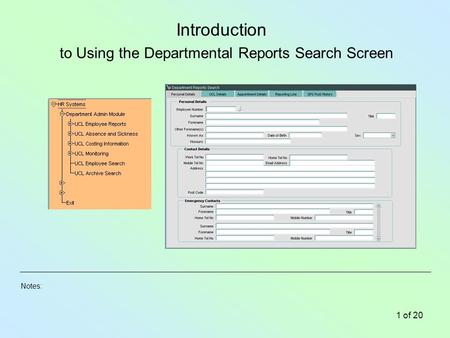 Notes: 1 of 20 to Using the Departmental Reports Search Screen Introduction.